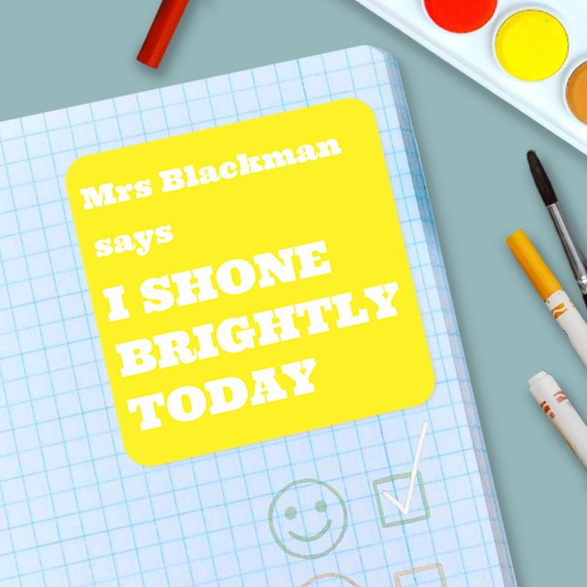 Sticker Carré Cute Colourful Teacher Encouragment Uplifting (Shine Bright Children Shine Bright Square Sticker)