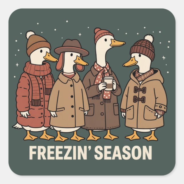 Sticker Carré Cute Goose Freezin' Season Winter Cozy Fall Duck  (Devant)