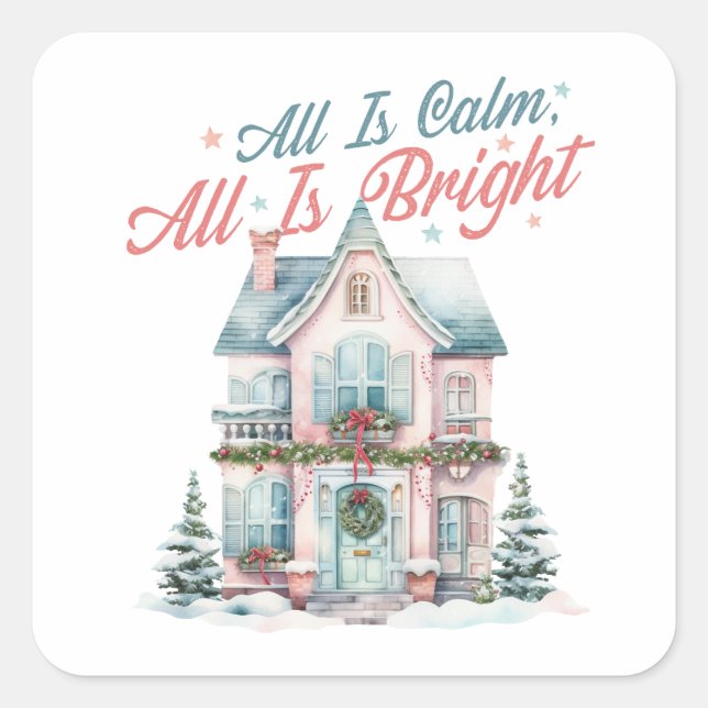 Sticker Carré Cute Pastel Tout est calme, tout est lumineux Noël (Devant)
