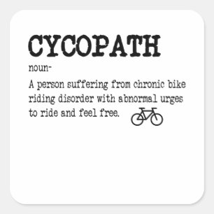 Sticker Carré Cycliste cycliste cycliste CYCOPATH Funny Cyclist