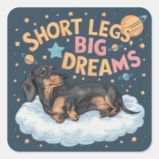 Sticker Carré Dachshund Jambes courtes Gros rêves (Devant)