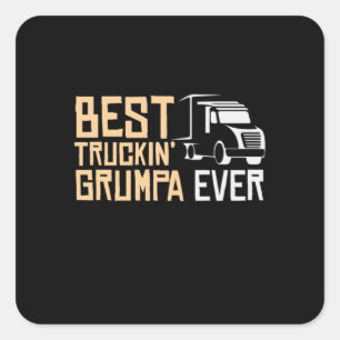 Sticker Carré Daddy Cadeau Meilleur Grumpa Truckin Jamais