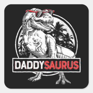 Sticker Carré Daddysaurus Funny Daddy Saurus T rex Dinosaur Papa