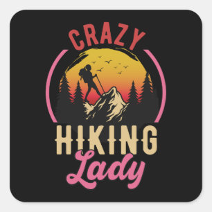 Sticker Carré Dame Randonnée folle, Femme Aime La Randonnée Mont