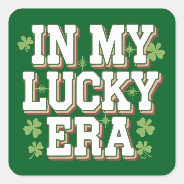 Sticker Carré Dans Ma Lucky Era Saint Patrick's Day Cadeau famil (Devant)