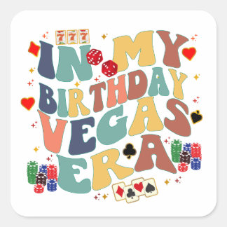 Sticker Carré Dans Mon Anniversaire Vegas Era Vacances Party Voy