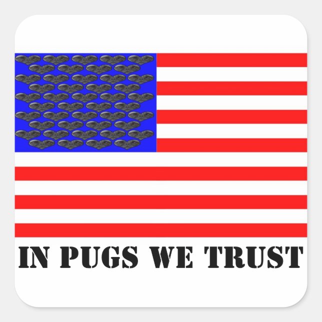 Sticker Carré Dans Pugs We Trust (Devant)