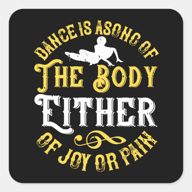 Sticker Carré Danse - La Danse Est Une Chanson Du Corps (Devant)