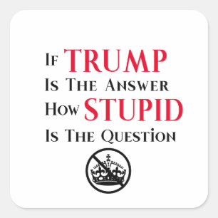 Sticker Carré Déclaration de protestation anti-Trump sarcastique