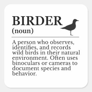 Sticker Carré Définition de birder - observateur d'oiseaux sauva