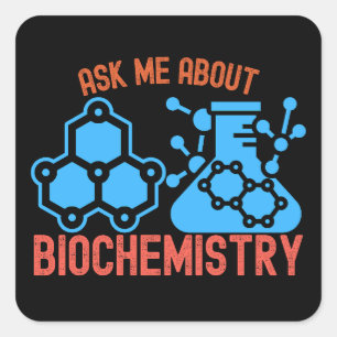 Sticker Carré Demandez-moi à propos de biochimie, J'aime la bio