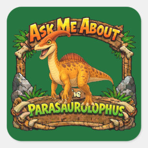 Sticker Carré Demandez-moi à propos du Parasaurolophus Autocol