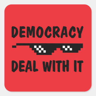 Sticker Carré Démocratie, Faites Avec - Pas de Rois