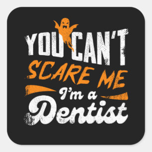 Sticker Carré Dentiste Drôle 🦷 Rien Ne Me Fait Peur   Cadeau po