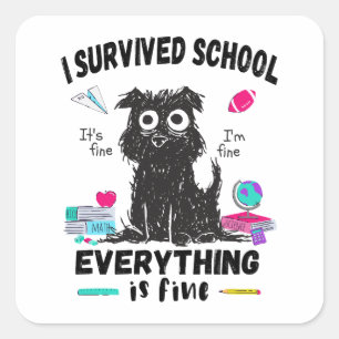 Sticker Carré Dernier jour d'école, j'ai survécu à l'école