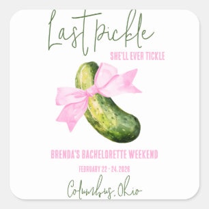 Sticker Carré Dernier Pickle Elle Tickle Jamais Bachelorette Par