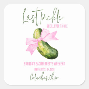 Sticker Carré Dernier Pickle Elle Tickle Jamais Bachelorette Par