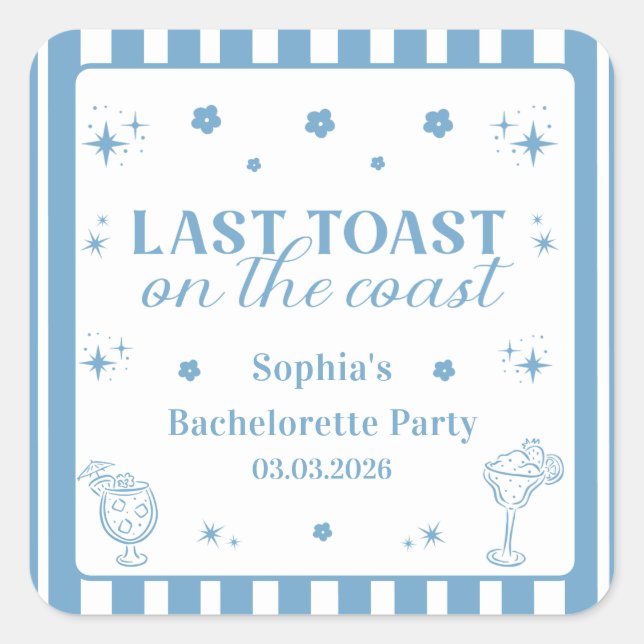 Sticker Carré Dernier Toast Sur La Côte Bachelorette Fête (Devant)