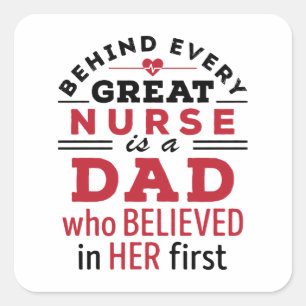 Sticker Carré Derrière Chaque Grande Infirmière, Papa Croyait