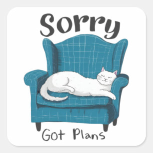 Sticker Carré Désolé, j'ai des plans. Cadeau pour amateur de cha