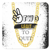 DEUX LEGIT À QUITTER 2e Anniversaire