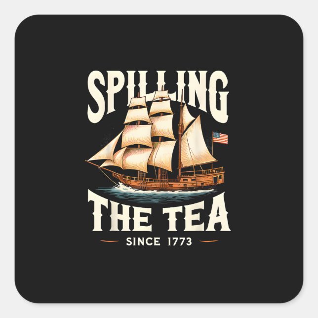 Sticker Carré Déverser Le Thé Depuis 1773 4 juillet Retro USA (Devant)