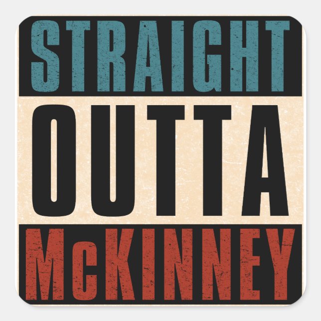 Sticker Carré Direct Outta McKinney Texas TX (Devant)