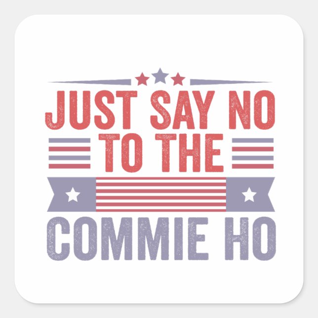 Sticker Carré Dites simplement non à la communauté Ho Harris Wal (Devant)