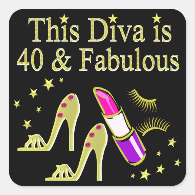 STICKER CARRÉ DIVA A 40 ANS ET FABULEUX GOLD HIGH HEEL DESIGN (Devant)