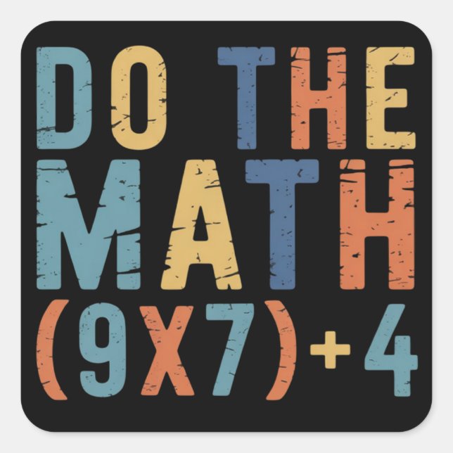 Sticker Carré Do The Math 67 Meme Funny Six Seven Teacher  (Devant)