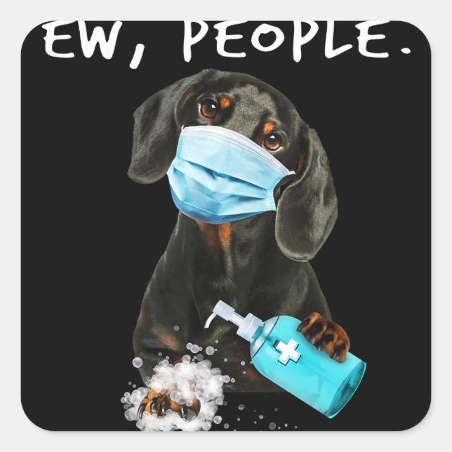 Sticker Carré Dog | Dachshund Ew People Wearing A Face Mask (Devant)