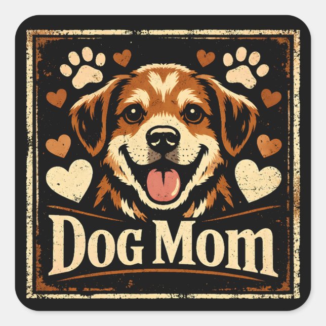 Sticker Carré Dog Mom – Proud Canine Mother Love (Devant)