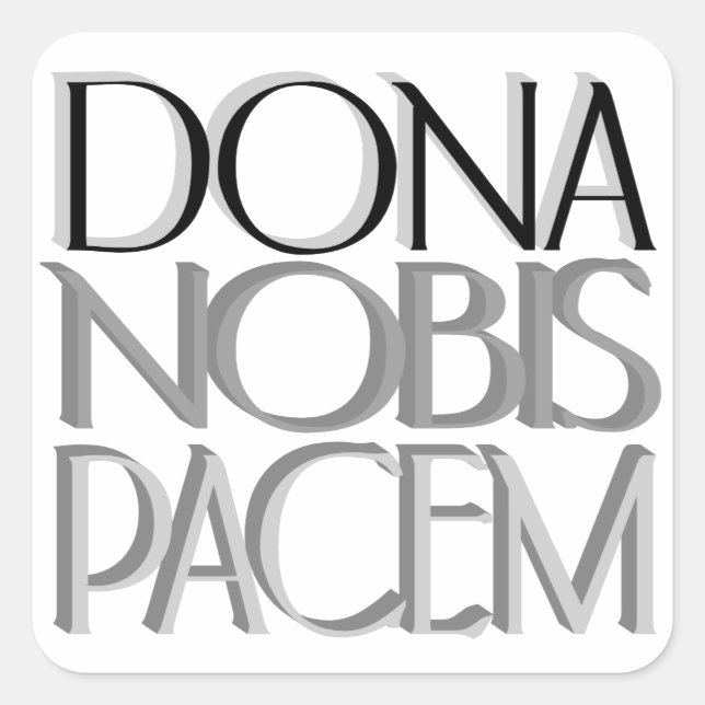 Sticker Carré Dona Nobis Pacem | Donnez-nous la paix (Devant)