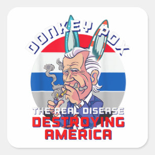 Sticker Carré Donkey Pox Great MAGA King Trump UltrA MAGA US Ind