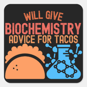 Sticker Carré Donnera des conseils de biochimie pour les tacos