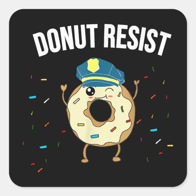 Sticker Carré Donut Résistez À Mème Drôle Officier De Police Sou (Devant)