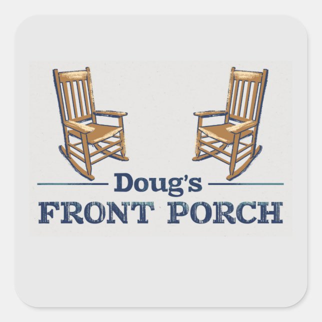 Sticker Carré Doug's Front Porch the Podcast! (Devant)