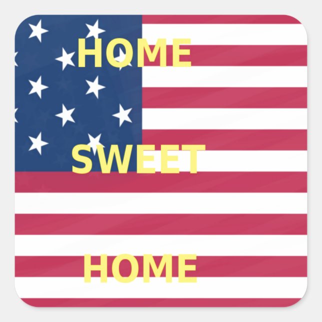 Sticker Carré Drapeau USA "Home Sweet Home" Art Imprimer (Devant)