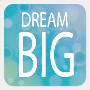 Sticker Carré Dream Big