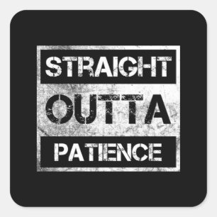 Sticker Carré Droit Extérieur Patience Drôle 8