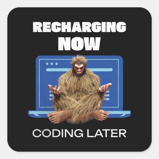 Sticker Carré Drôle de Bigfoot Programmeur Rechargeant le Codage (Devant)