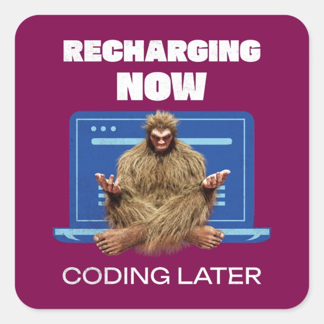 Sticker Carré Drôle de Bigfoot Programmeur Rechargeant le Codage (Devant)