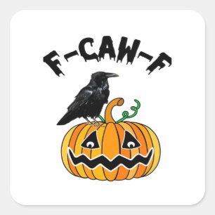 Sticker Carré Drôle de corbeau gothique humour F-Caw-F essentiel