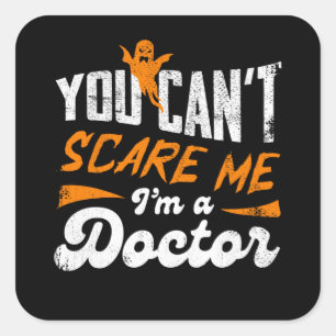 Sticker Carré Drôle Docteur 🩺 Citer Rien Ne Me Fait Peur Docteu