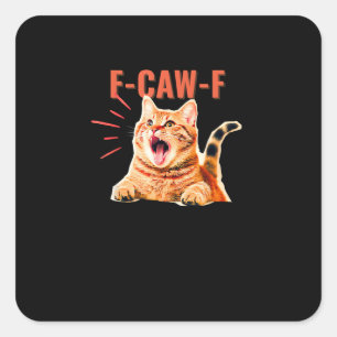 Sticker Carré Drôle Graphique F-Caw-F Sarcastique Tendance Uniqu