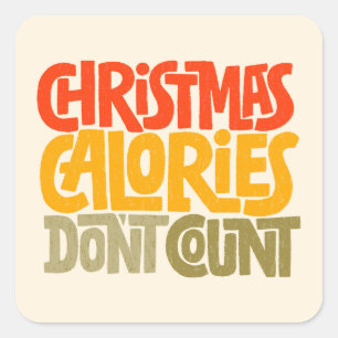 Sticker Carré Drôle Noël Calories Ne comptez pas le design