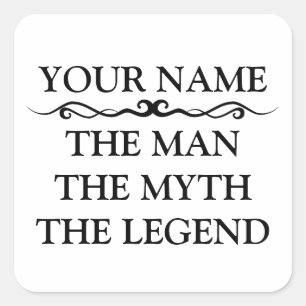 Sticker Carré Drôle Personnalisé L'Homme Le Mythe La Légende