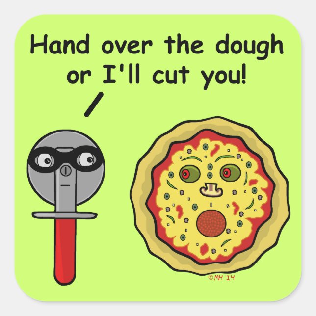 Sticker Carré Drôle Pizza Cutter Dough Pun (Devant)