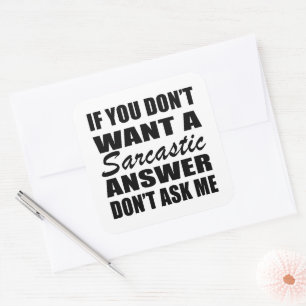 Sticker Carré Drôle sarcastique citations sarcastique humour int