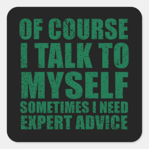 Sticker Carré Drôle slogan sarcastique humour sarcasme